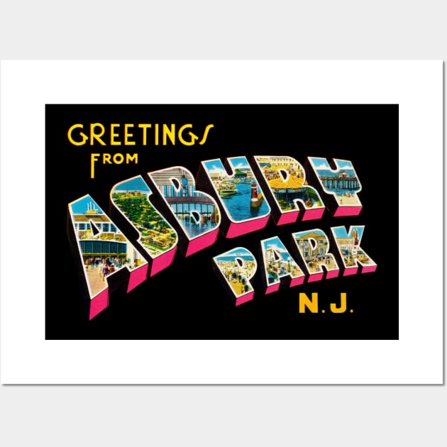 Greetings from Asbury Park New Jersey Wall Art by reapolo